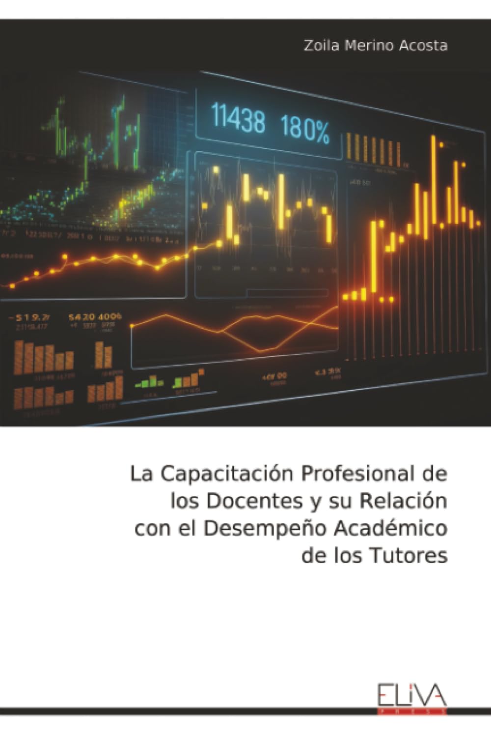 La Capacitación Profesional de los Docentes y su Relación con el Desempeño Académico de los Tutores