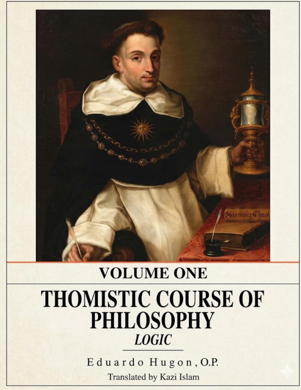 Thomistic Course of Philosophy - Volume I: Logic