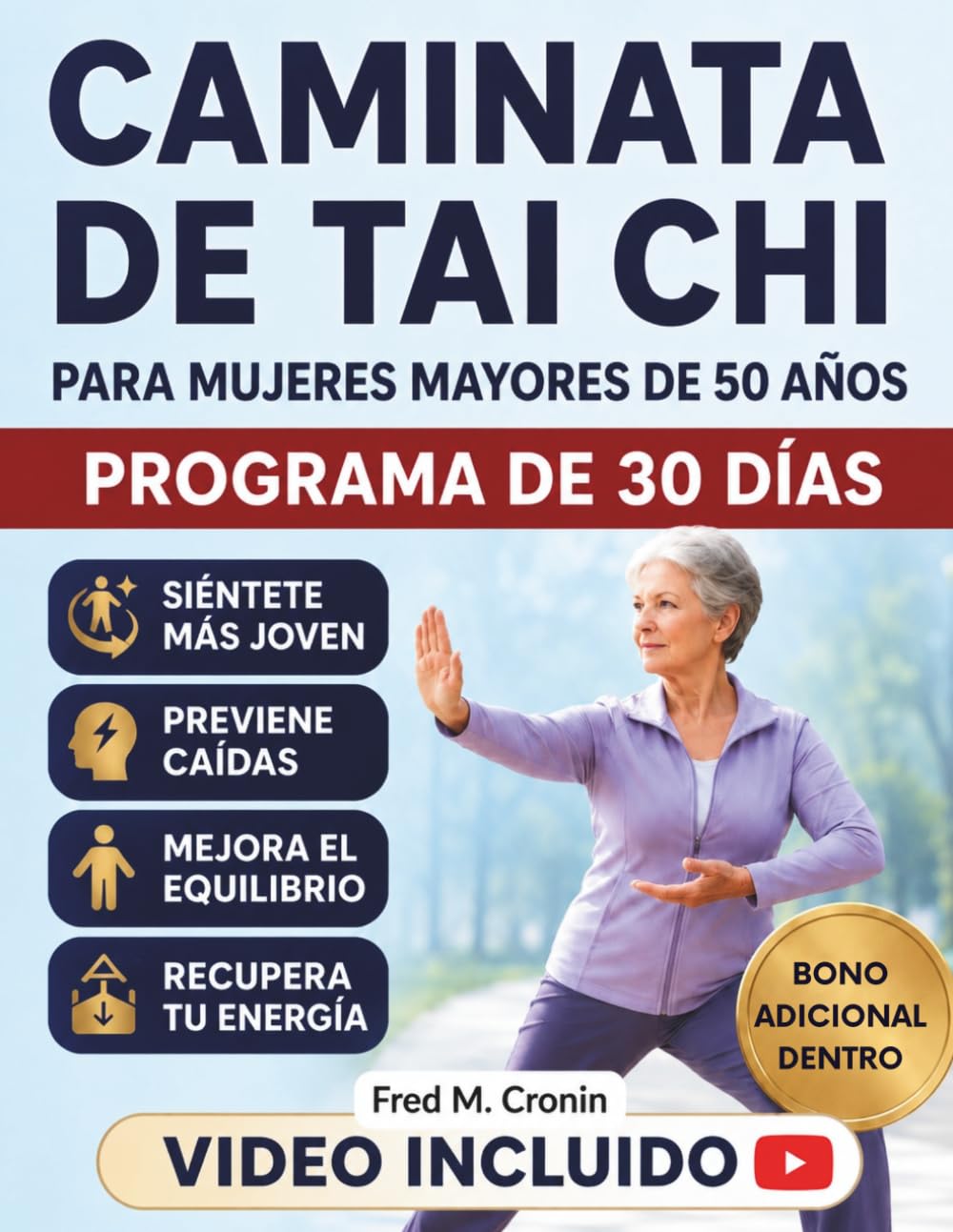 CAMINATA DE TAI CHI PARA MUJERES MAYORES DE 50 AÑOS: Mejora tu equilibrio, aumenta tu energía, aumenta tu flexibilidad y fortalece tu bienestar físico y mental con movimientos suaves a diario