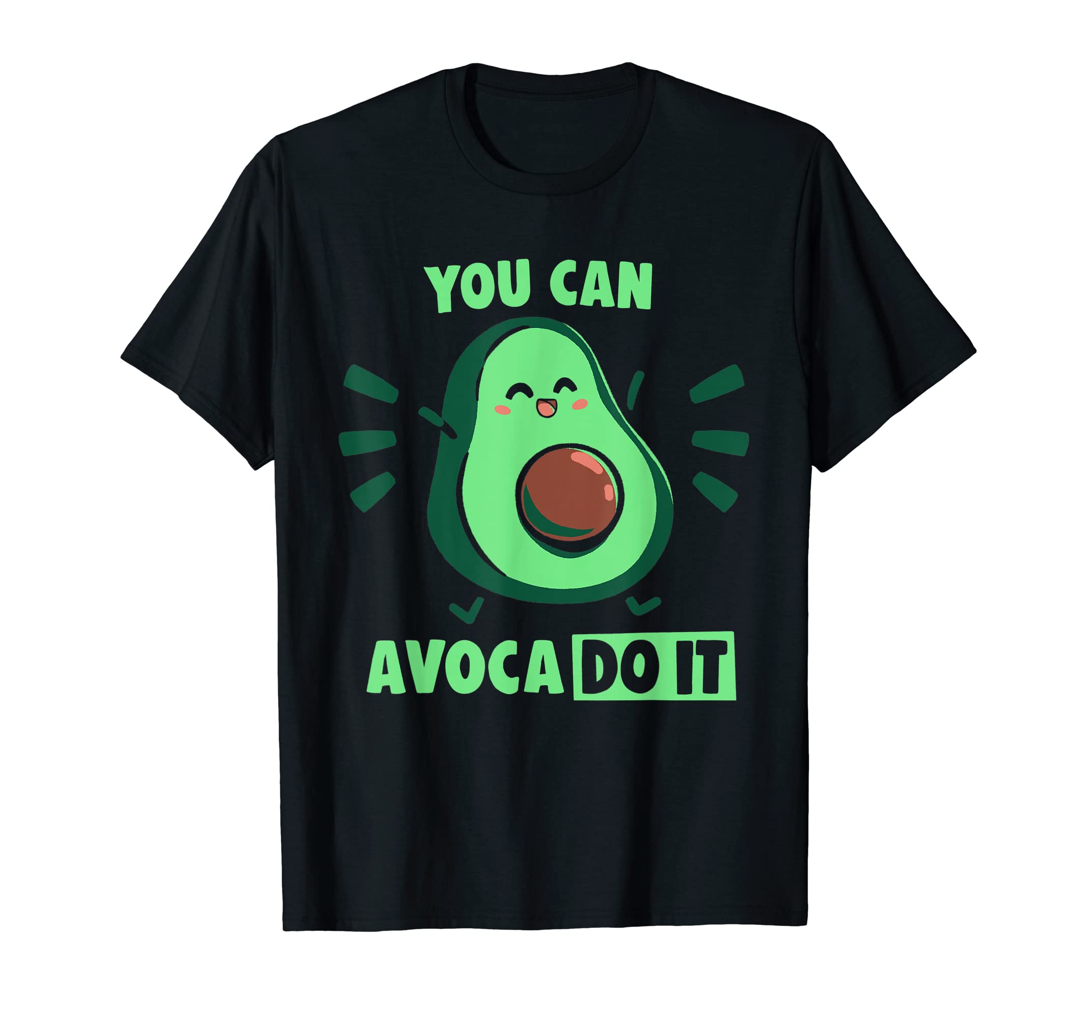You can Avaco DO IT T-Shirt