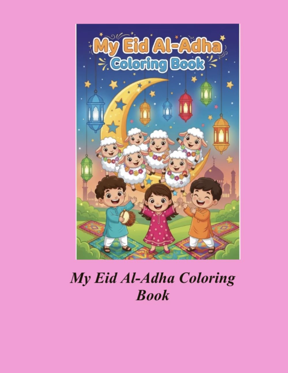 My Eid al-Adha Coloring Book