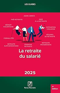 La retraite du salarié 2025