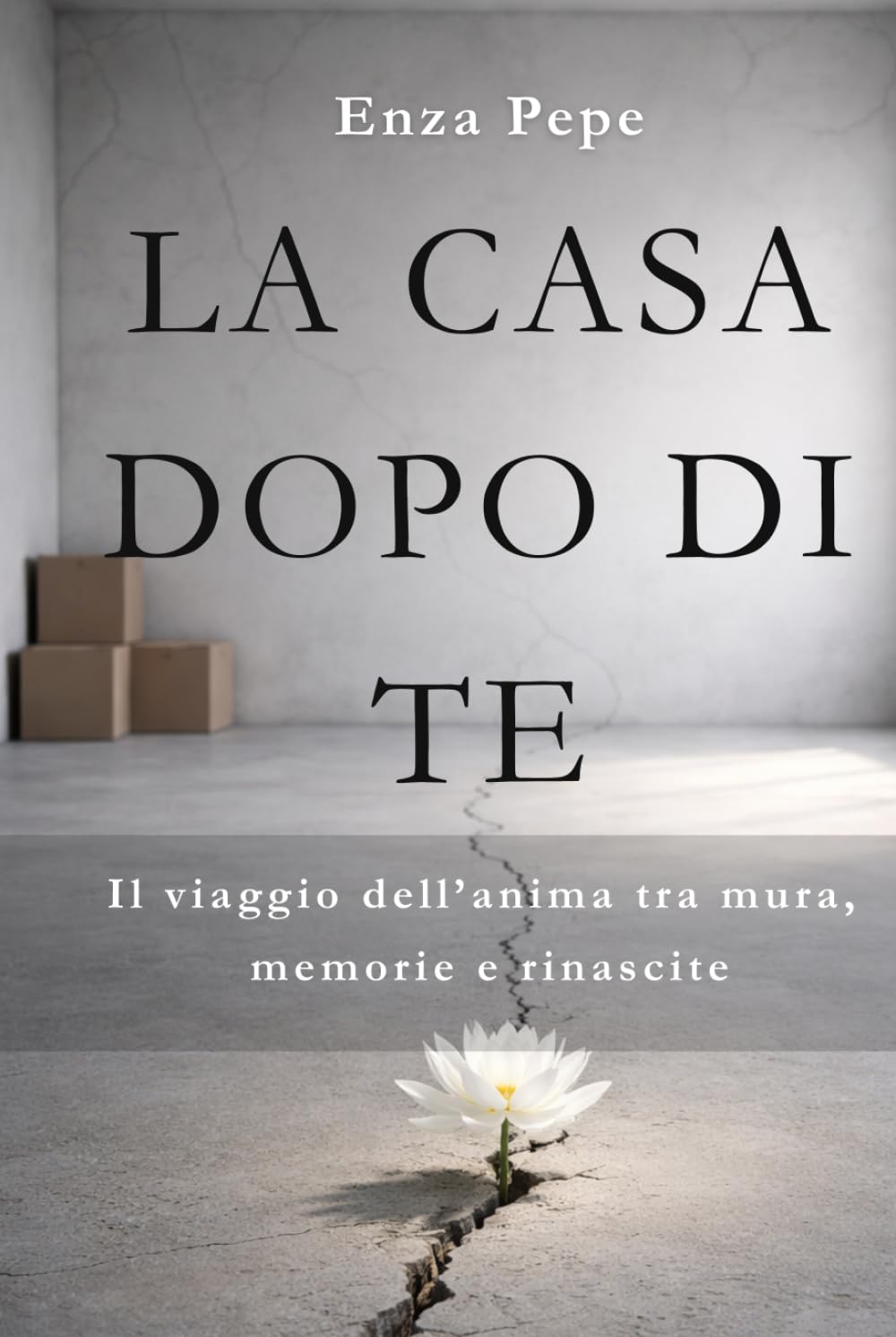 LA CASA DOPO DI TE: Il viaggio dell'anima tra mura, memorie e rinascite