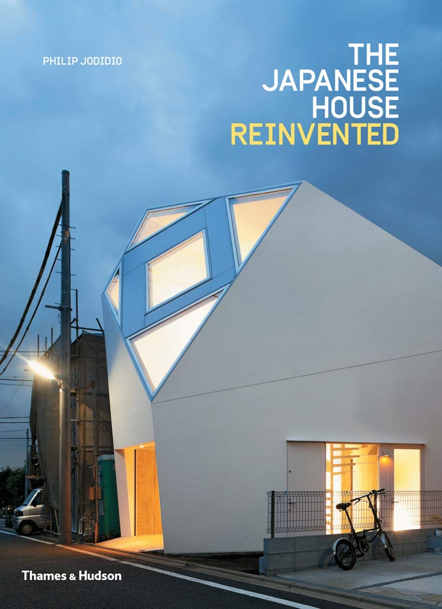 The Japanese House Reinvented [paperback] Philip Jodidio [Jan 05, 2017]