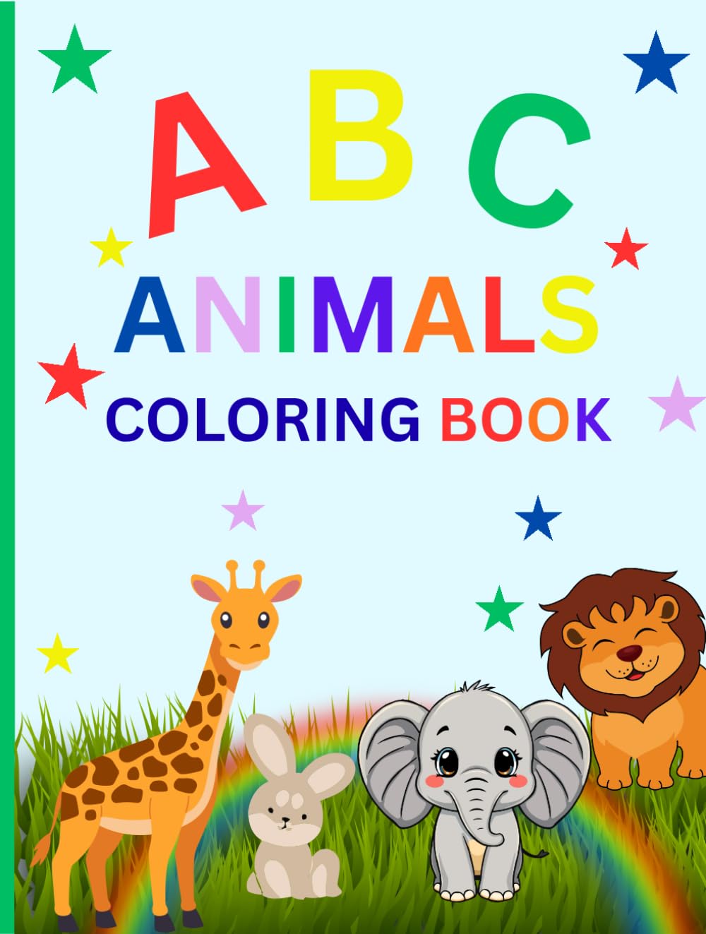 ABC Alphabets Coloring Book 3-8: Fun and Educational Alphabet Coloring Pages to Teach Letters and Animals for Toddlers, Preschool & Kindergarten Kids