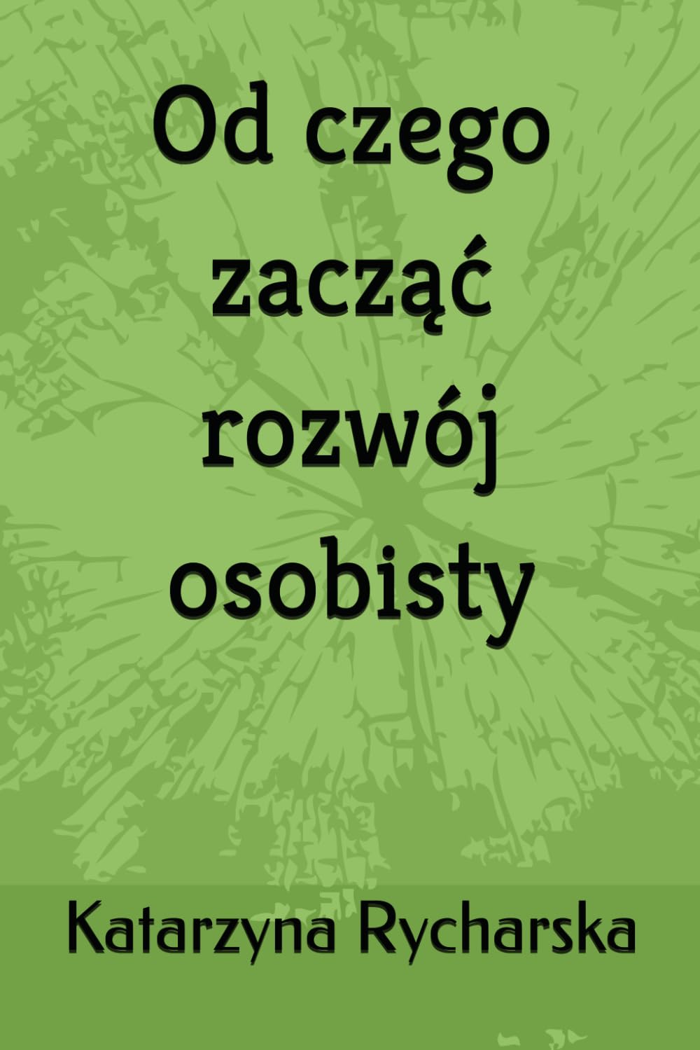 Od czego zacząć rozwój osobisty