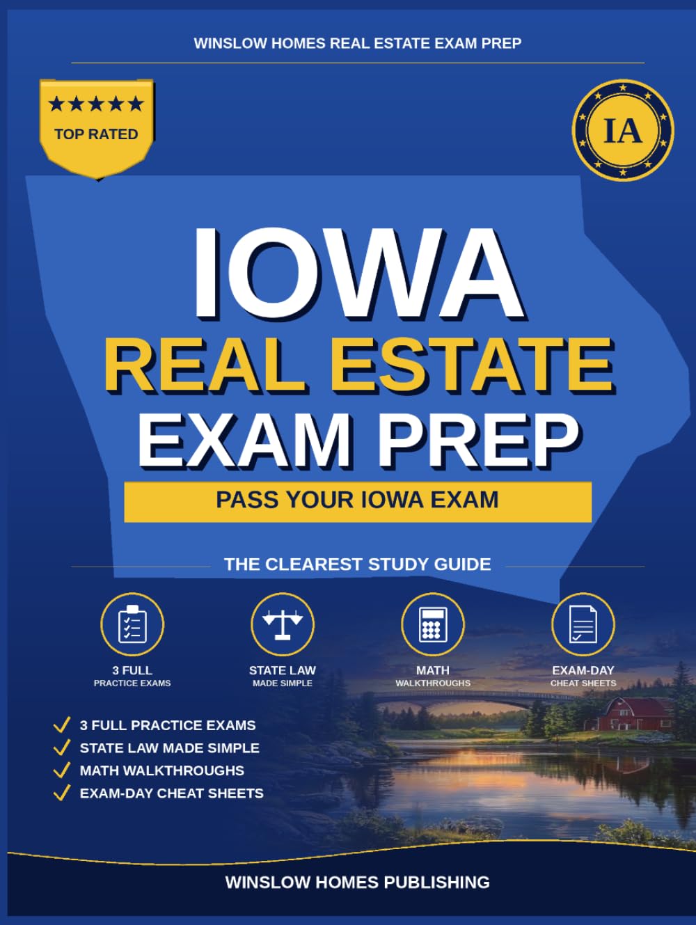 Iowa Real Estate Exam Prep: The Simple Step-by-Step Study Guide to Pass Your Iowa Salesperson License Exam on the First Try (Winslow Homes Real Estate Exam Prep)