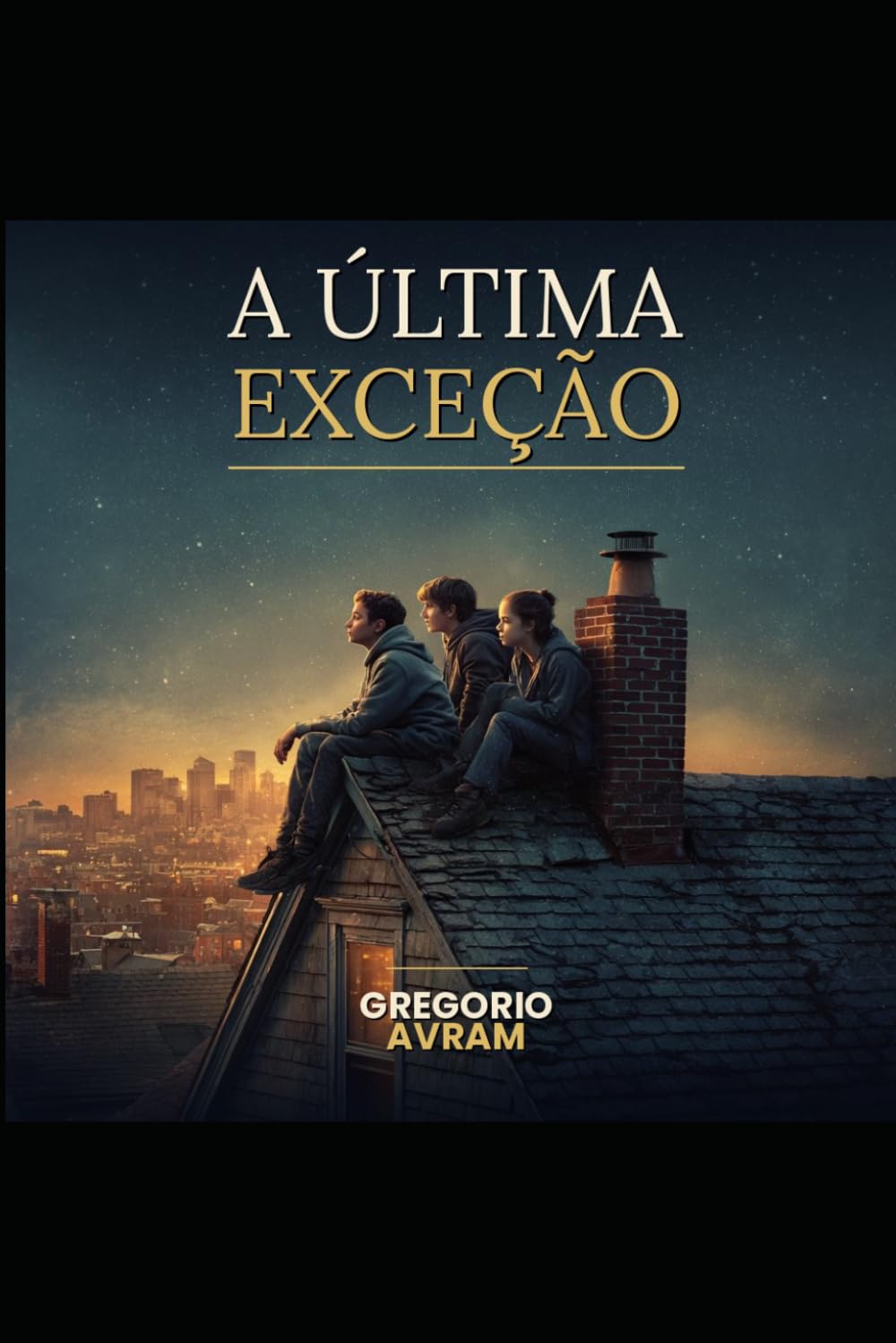A ÚLTIMA EXCEÇÃO