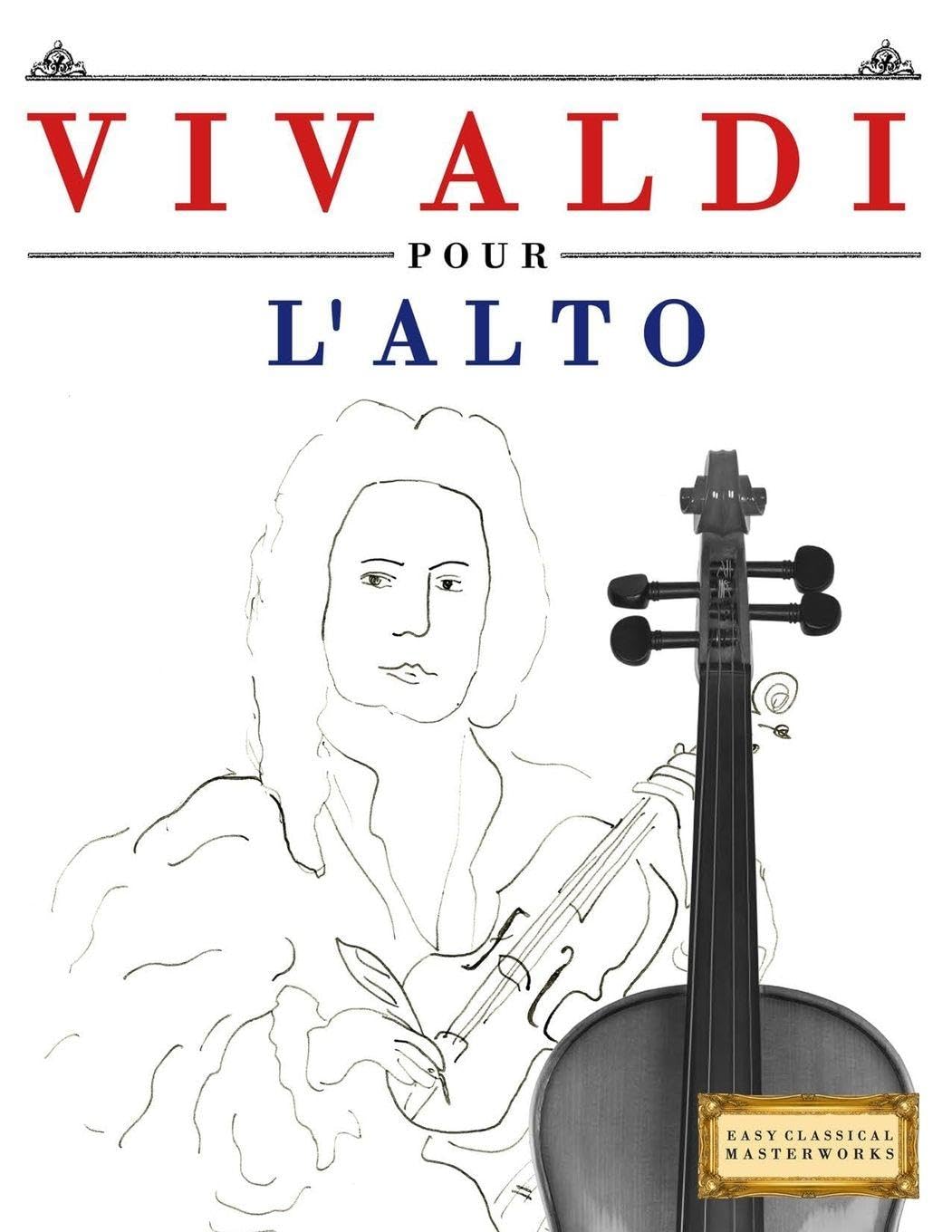 Vivaldi pour l'Alto: 10 pièces faciles pour l'Alto débutant livre
