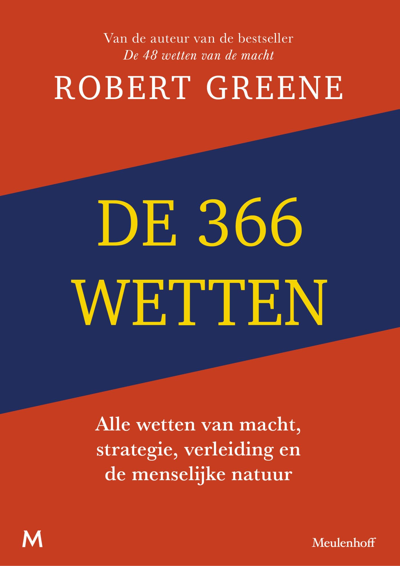 De 366 wetten: alle wetten van macht, strategie, verleiding en de menselijke natuur