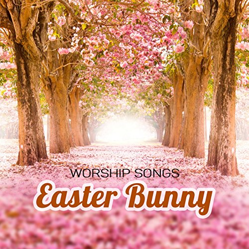 Play Easter Bunny by Worship Songs on Amazon Music