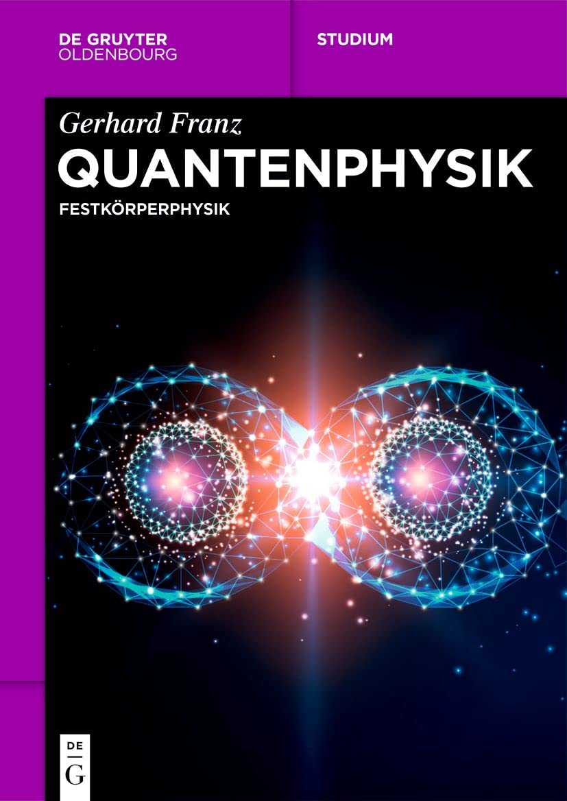 Quantenphysik: Festkörperphysik (De Gruyter Studium)