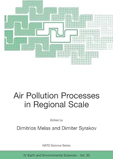 Air Pollution Processes in Regional Scale (NATO Science Series: IV:, 30)