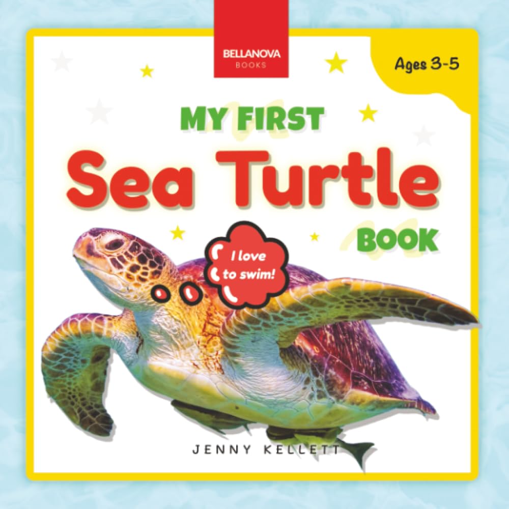 My First Sea Turtle Book: Simple Facts, Fun Activities, Hatchlings & Ocean Life (Ages 3-5): Fun Facts and Activities About Sea Turtles for Kids 3-5 (Early Wildlife Readers)
