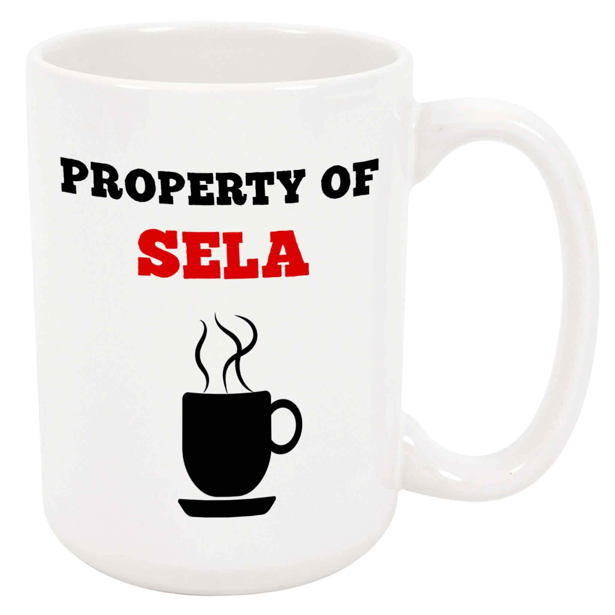 Property of Sela Coffee Mug - Personalized Ceramic Cup with Name, Custom Mug, Customized Birthday/Christmas Gift, Holiday Present, 11 Oz
