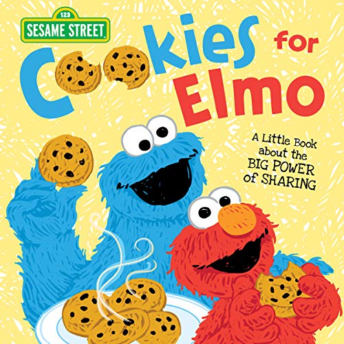 Cookies for Elmo: A Little Book about the Big Power of Sharing with Elmo and Friends! (kindness books for toddlers and kids, social emotional learning) (Sesame Street Scribbles)