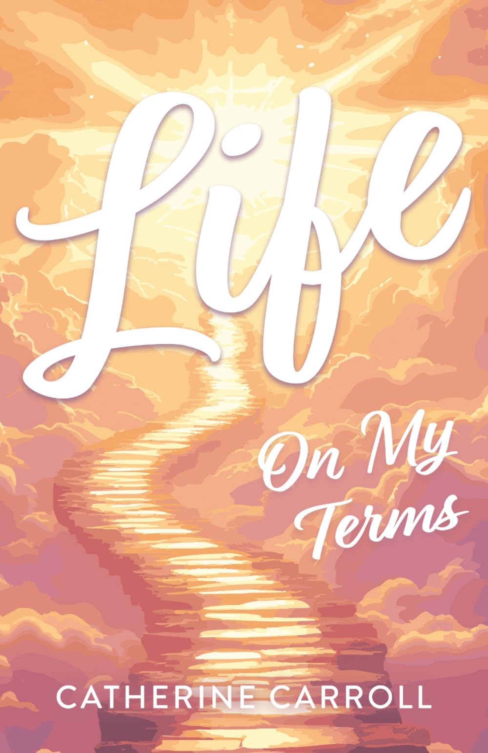 Life: On My Terms