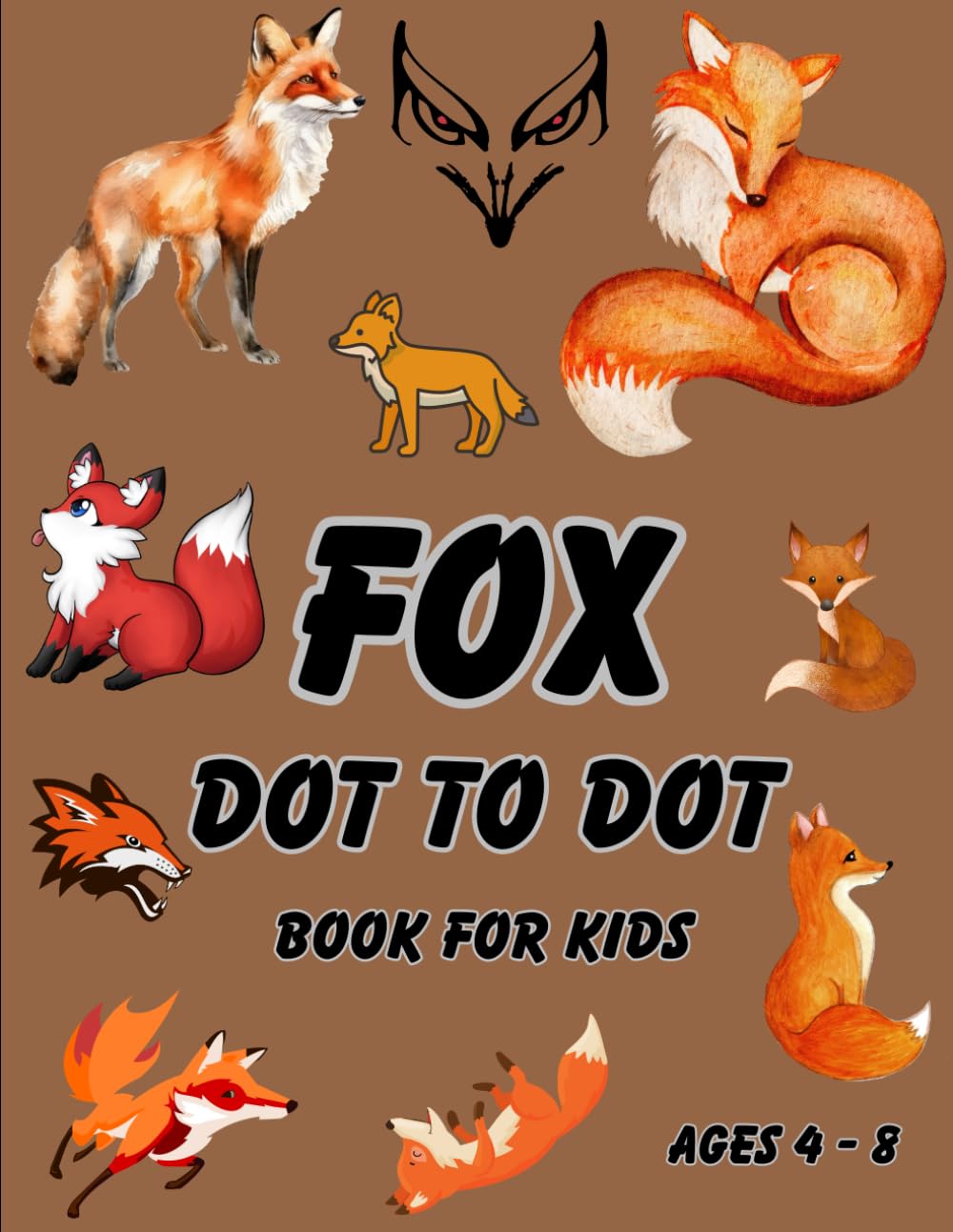 Fox Dot To Dot Book for kids: Fox Themed Dot To Dot Activity Book for kids Ages 4 - 8