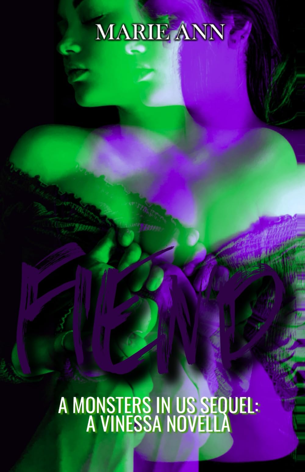 Fiend: A VinEssa Novella: A Monsters In Us Sequel