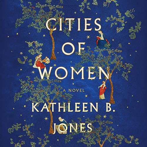 Cities of Women by Kathleen B. Jones episode artwork