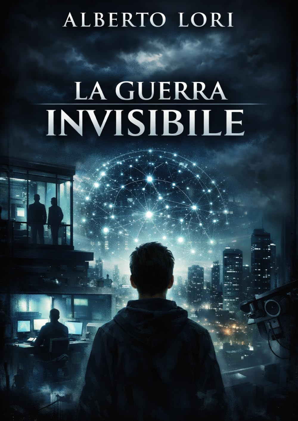 La guerra invisibile: Quando la paura difende il potere (La trilogia della Prima Alba)