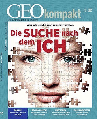 GEOkompakt / GEOkompakt 32/2012 - Die Suche nach dem Ich GEOkompakt / GEOkompakt 32/2012 - Die Suche nach dem Ich