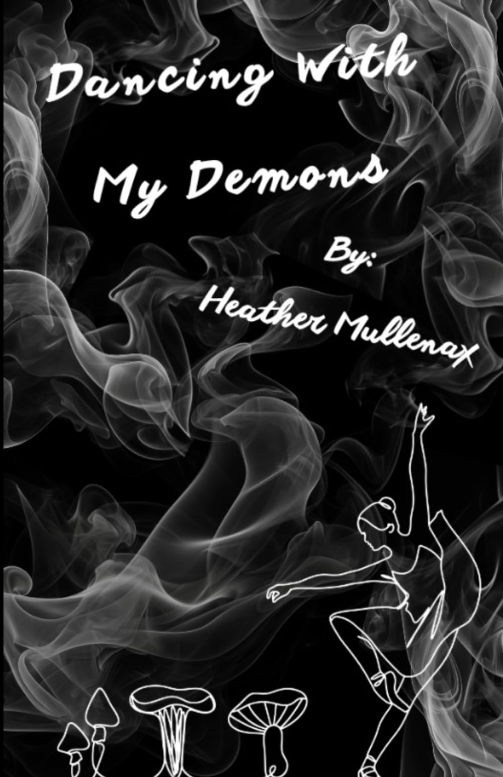 Dancing With My Demons