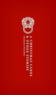 A Christmas Carol: and Other Stories (Oxford World's Classics Hardback Collection)