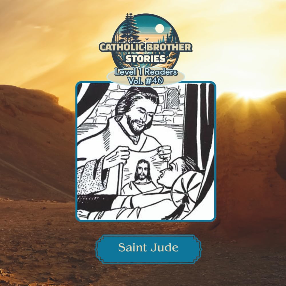 Catholic Brother Stories: Saint Jude