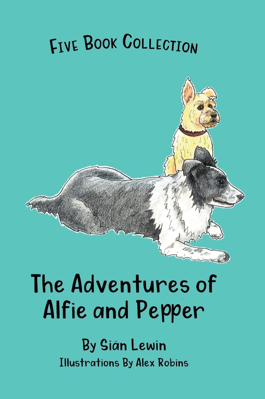 The Adventures of Alfie and Pepper: Five Book Collection: 6