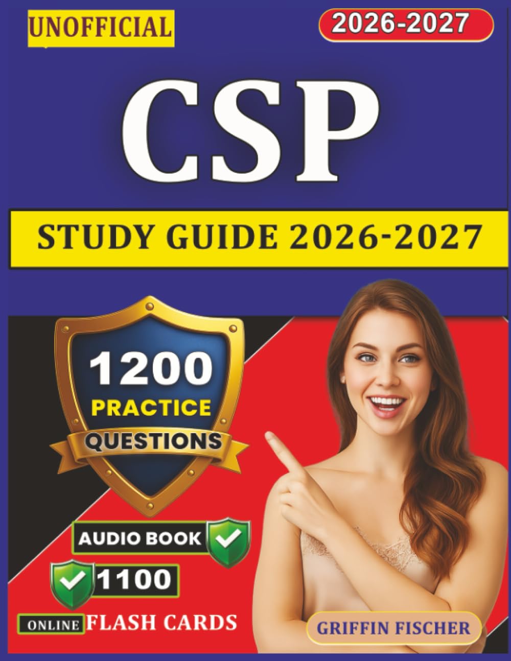 Unofficial CSP Study Guide 2026-2027: Professional Exam Prep with 1200 Practice Questions and Answers