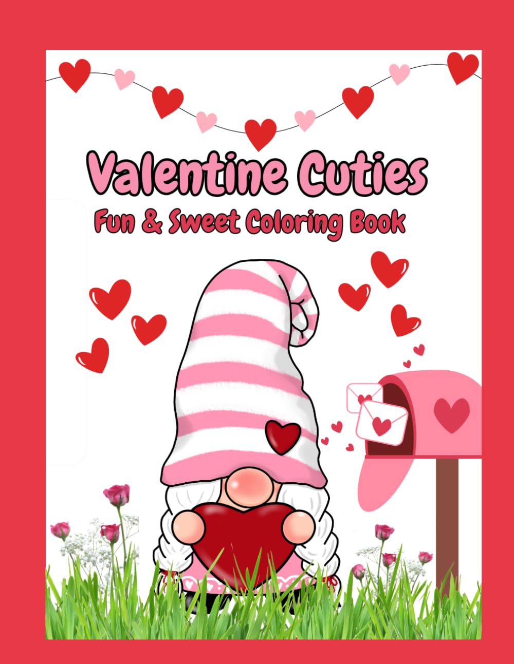 Valentine Cuties: Fun & Sweet Coloring Book