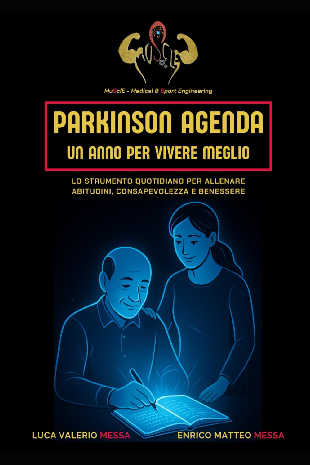 Parkinson Agenda - Un Anno per Vivere Meglio: Lo strumento quotidiano per allenare abitudini, consapevolezza e benessere (La Trilogia del Parkinson)