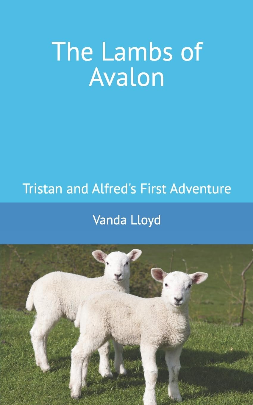 The Lambs of Avalon: Tristan and Alfred: Volume 1 (The Lambs of Avalon Series)