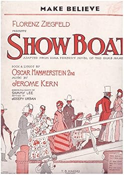Sheet Music: Showboat, Make Believe by Florenze Ziegfeld