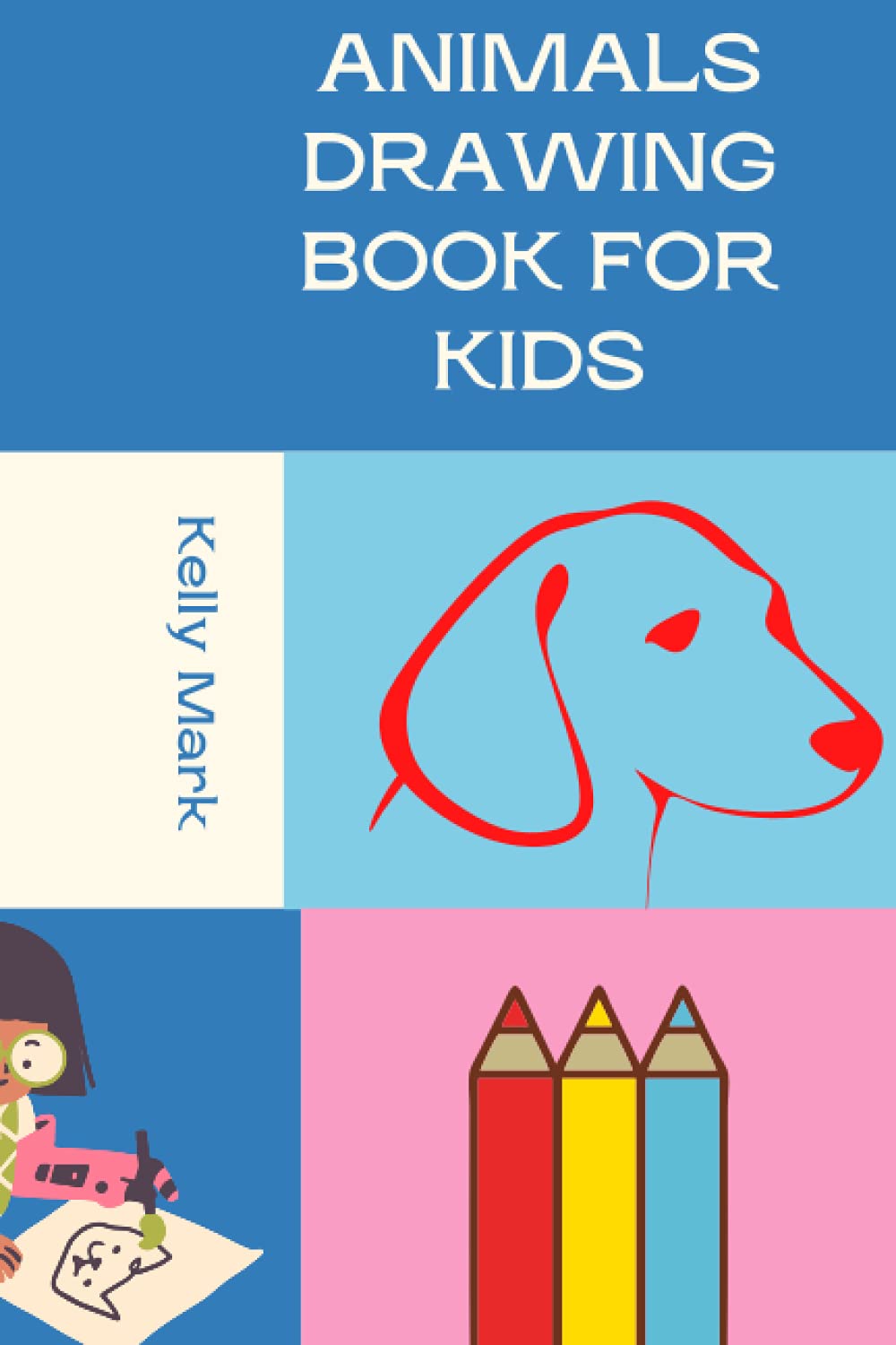 Animals Drawing Book for Kids: Coloring and Sketching