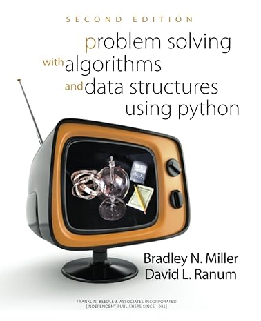 Problem Solving with Algorithms and Data Structures Using Python 2nd ...