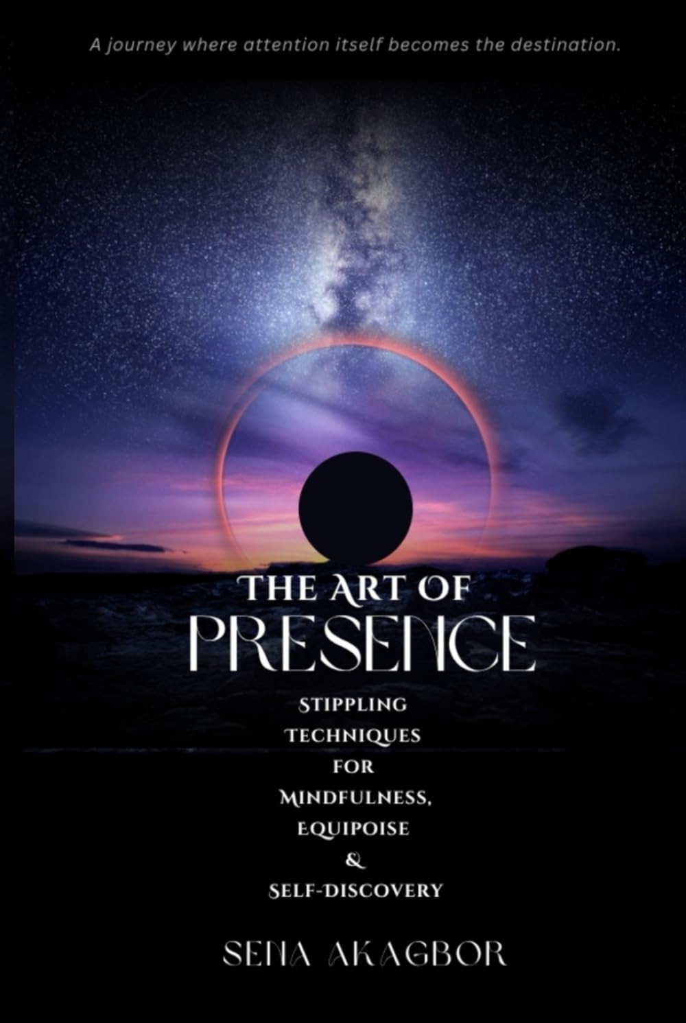 The Art Of Presence: Stippling Techniques for Mindfulness, Equipoise & Self-Discovery