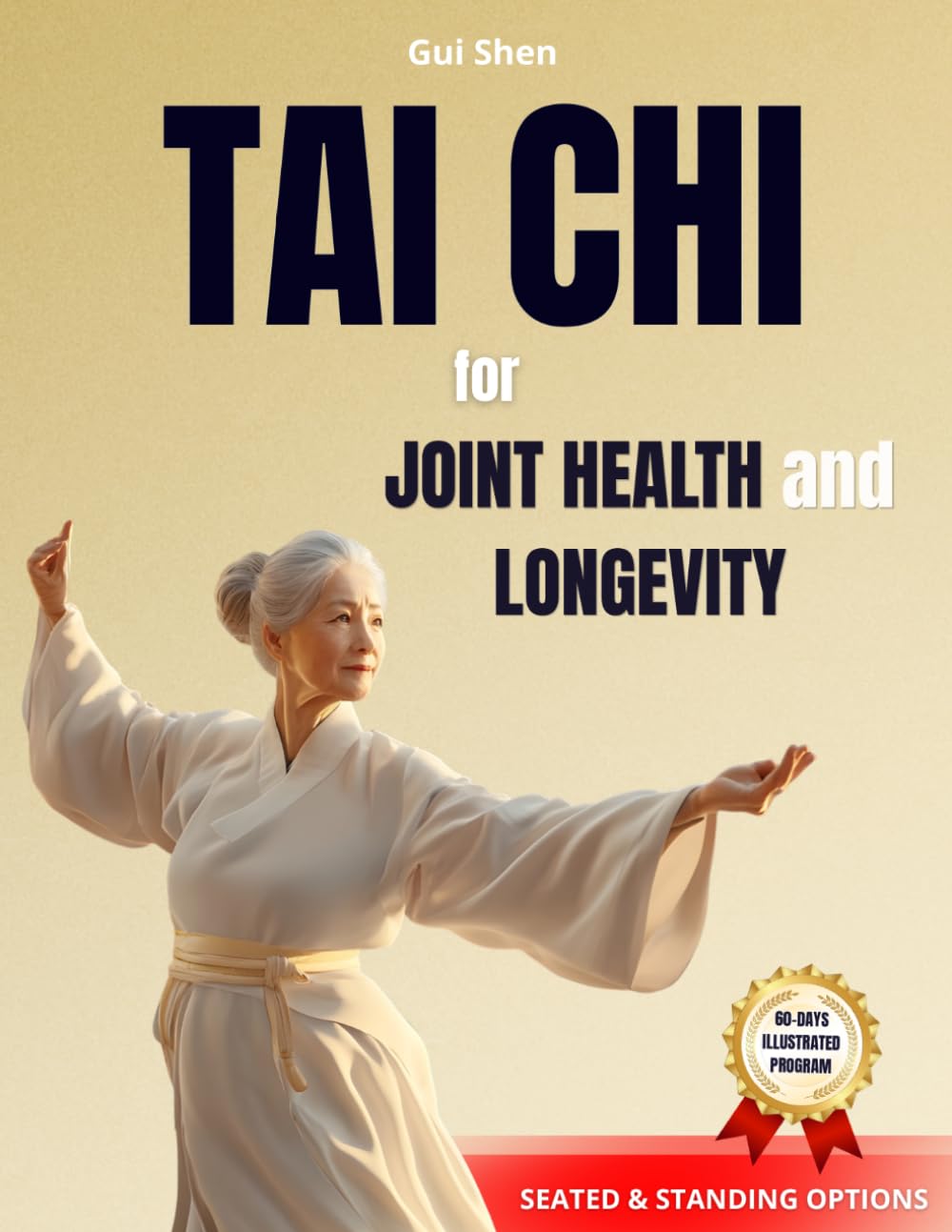 TAI CHI FOR JOINT HEALTH AND LONGEVITY : The Secret to alleviate rheumatologic issues and joint discomfort while improving longevity and well-being with easy Tai Chi routines