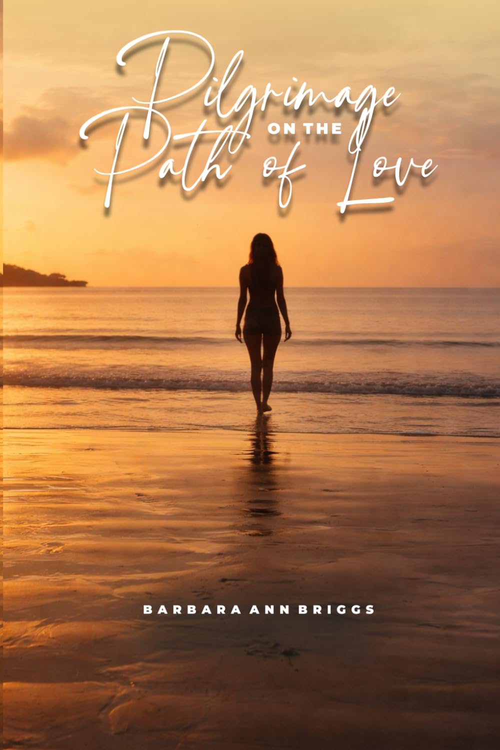 Pilgrimage on the Path of Love