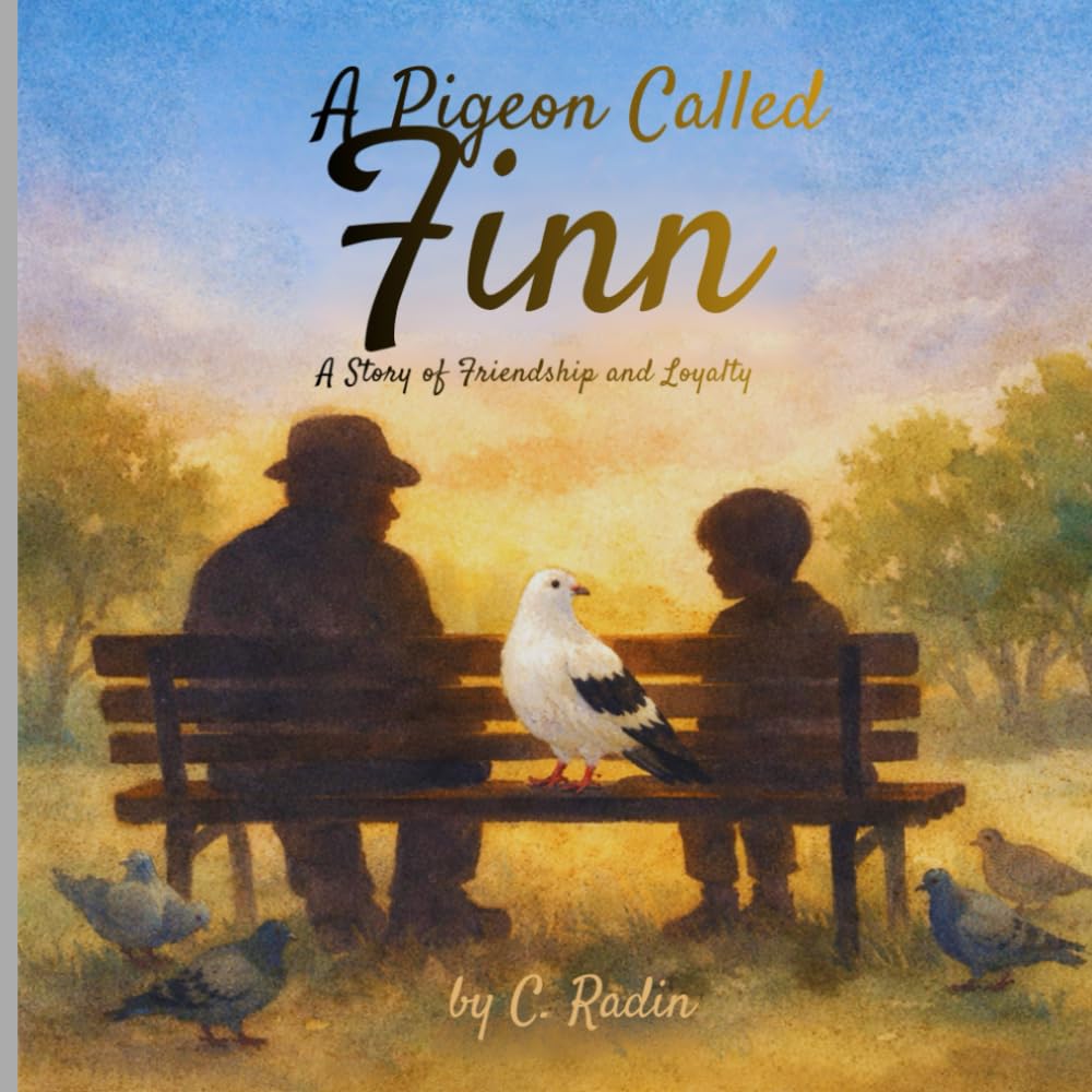 A Pigeon Called Finn: A Story of Friendship and Loyalty