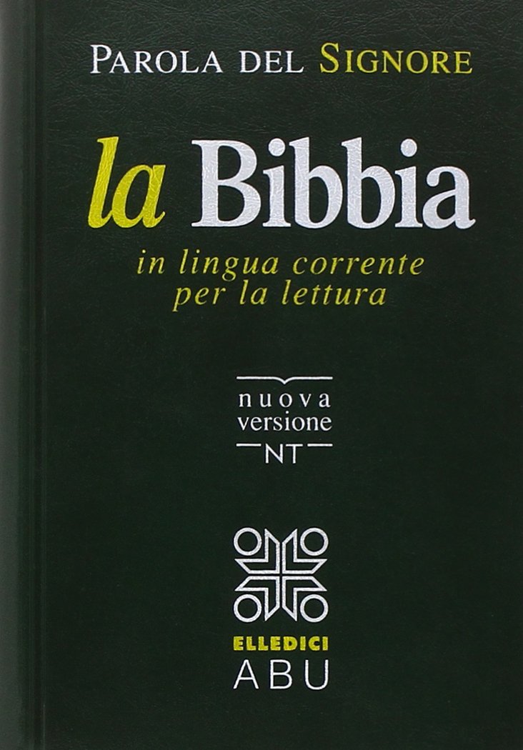La Bibbia. Parola del Signore in lingua corrente