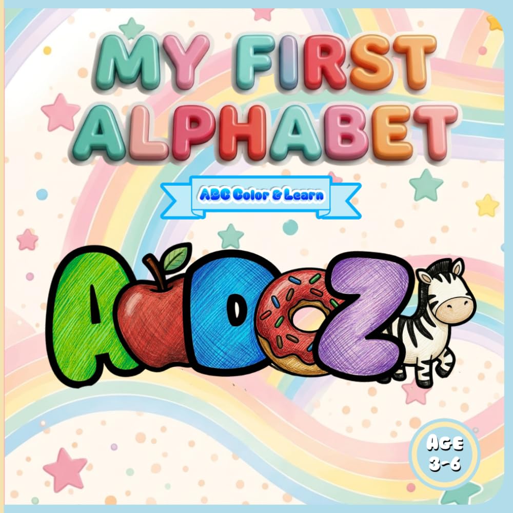 MY FIRST ALPHABET: Coloring & learning for Kids: A Unique Faceless Alphabet Book with Inanimate Objects. (My First Books of Learning)