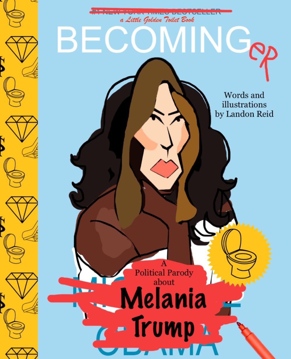 Becominger: A Little golden toilet book about Melania Trump