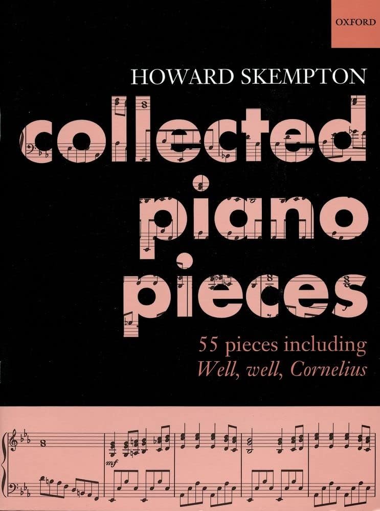Howard SkemptonCollected Piano Pieces