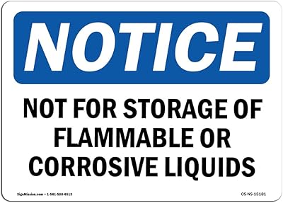 OSHA Notice Signs - Not for Storage of Flammable Or Corrosive Liquids Sign | Extremely Durable Made in The USA Signs or Heavy Duty Vinyl Label | Protect Your Warehouse & Business