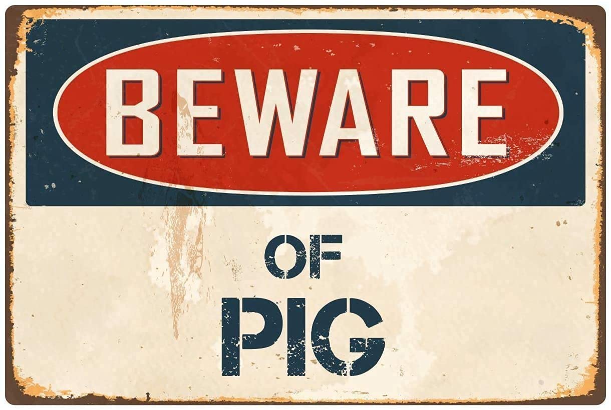 Lawenp Beware of Pig Vintage Wall Decor Bar Decor Aluminum Sign for Home Kitchen Bar Funny Sarcastic Metal 8 x 12 Inches Tin Sign