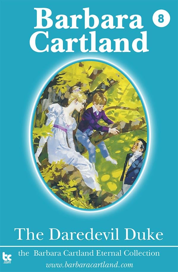 The Daredevil Duke Regency Romance Adventure (The Eternal Collection Book 8)