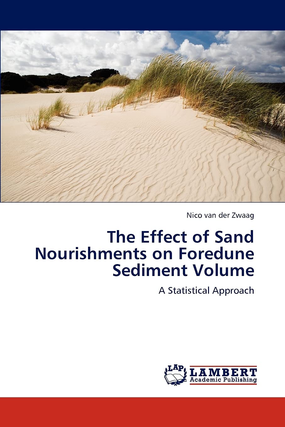 The Effect of Sand Nourishments on Foredune Sediment Volume: A Statistical Approach