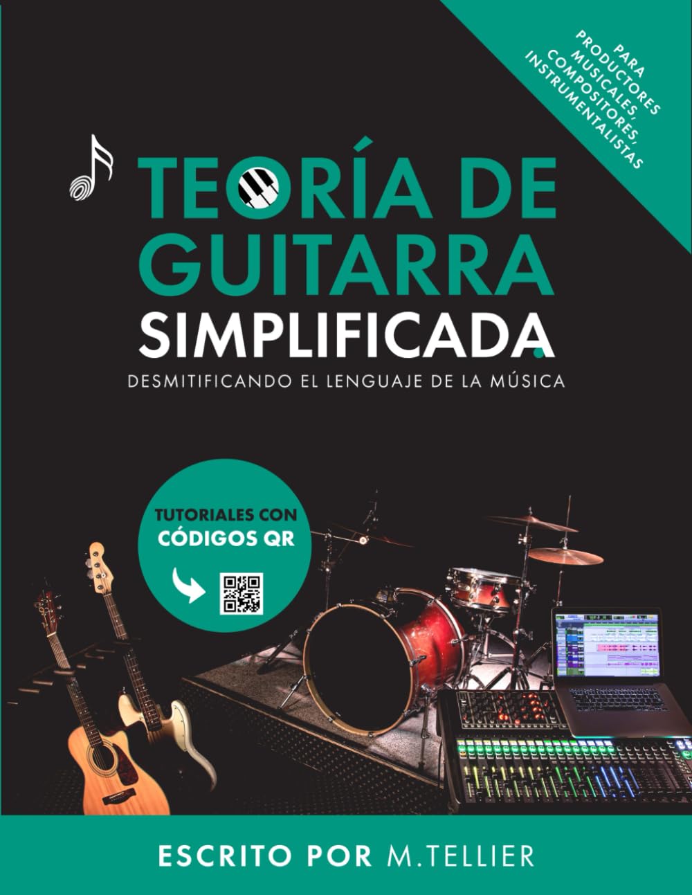 Teoría de la Guitarra Simplificada: Desmitificando el lenguaje de la música